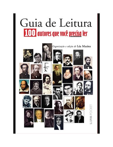 Guia de Leitura: 100 Autores que Você Precisa Ler