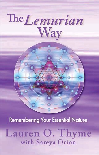 The Lemurian Way, Remembering Your Essential Nature