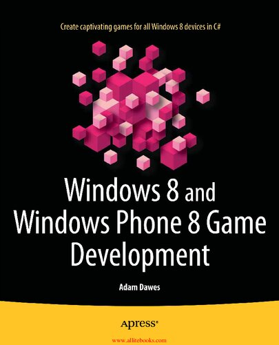 Windows 8 and Windows Phone 8 Game Development