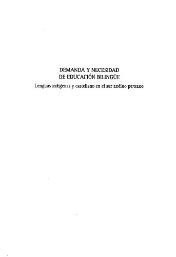 Demanda y necesidad de educación bilingüe. Lenguas indígenas y castellano en el sur andino