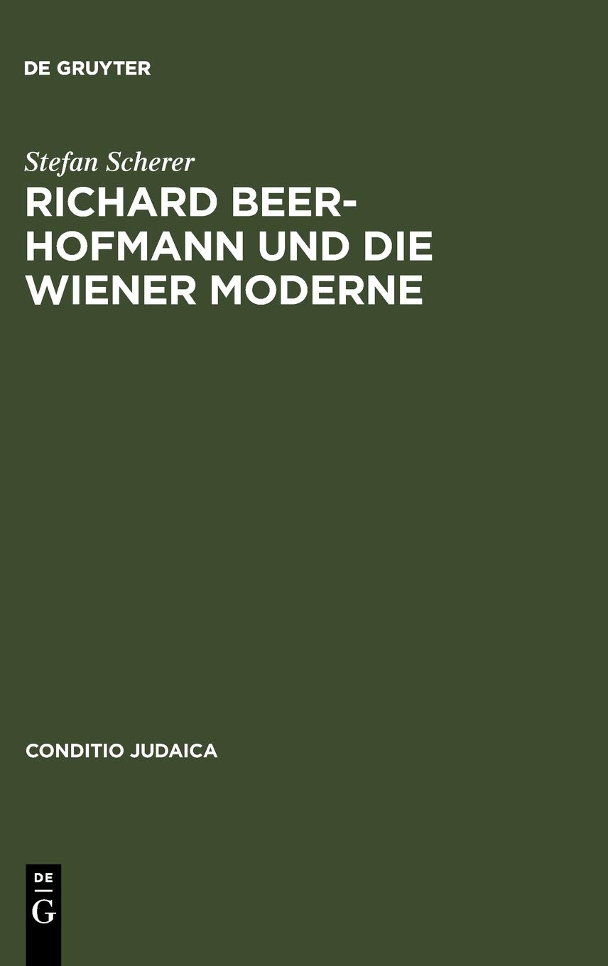 Richard Beer-Hofmann und die Wiener Moderne