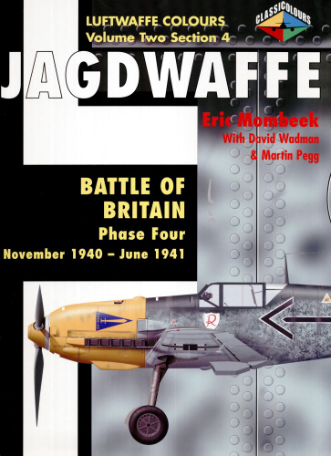 Jagdwaffe Vol 2 Sect 4 Battle of Britain Nov 1940-June 1941