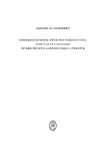 Untersuchungen über die Vorstellung von der Schekhinah in der frühen rabbinischen Literatur. Talmud und Midrach