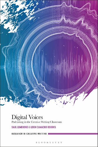 Digital Voices: Podcasting in the Creative Writing Classroom