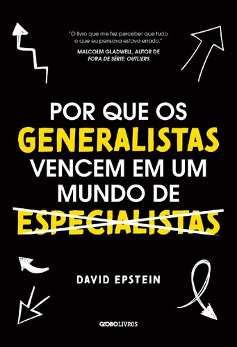 Por que Os Generalistas Vencem Em um Mundo de Especialistas