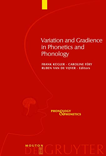 Variation and Gradience in Phonetics and Phonology (Phonology & Phonetics)