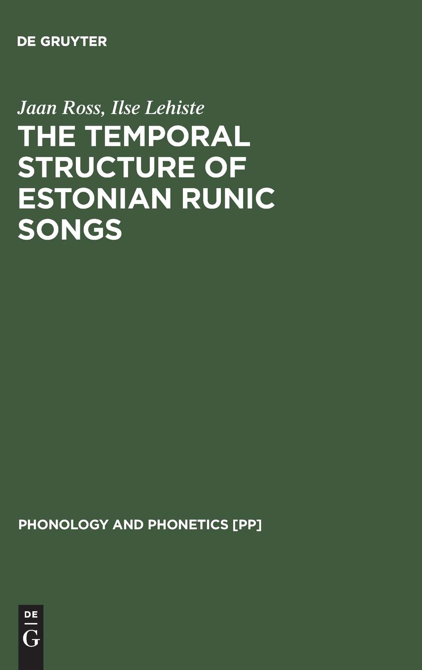 The Temporal Structure of Estonian Runic Songs