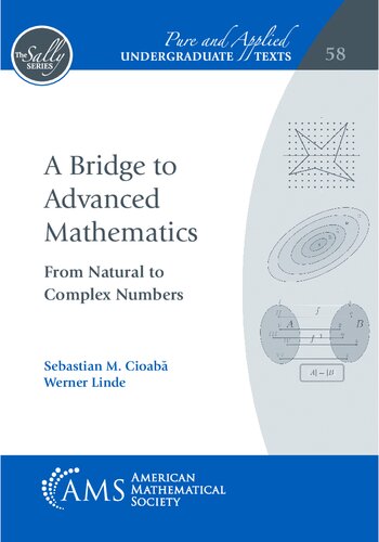 A Bridge to Advanced Mathematics: From Natural to Complex Numbers