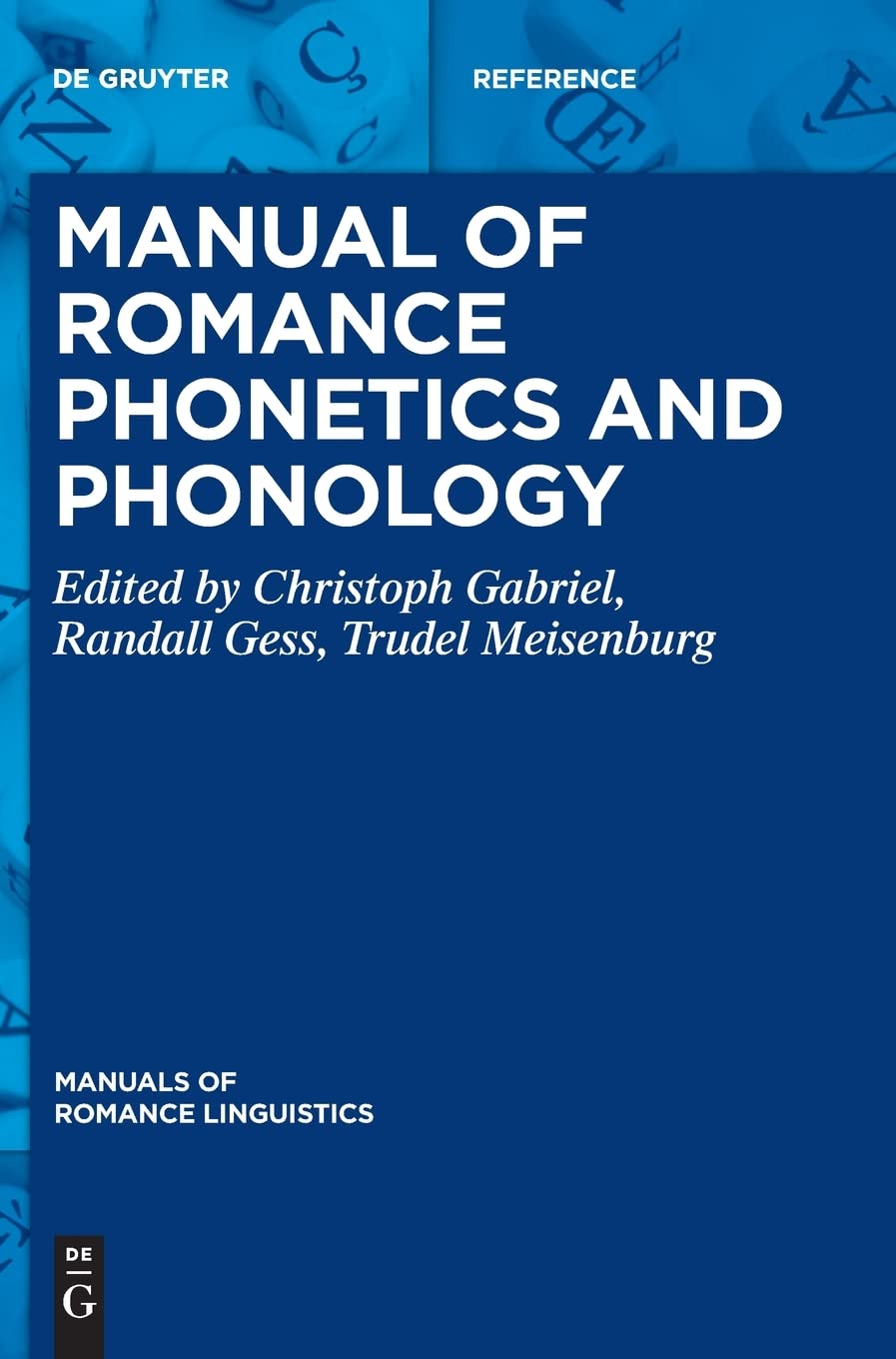 Manual of Romance Phonetics and Phonology