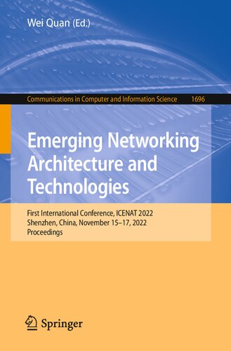 Emerging Networking Architecture and Technologies: First International Conference, ICENAT 2022, Shenzhen, China, November 15–17, 2022, Proceedings