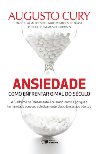 Ansiedade - Como Enfrentar o Mal do Século