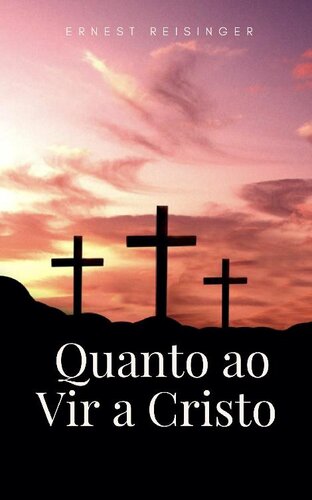 Quanto Ao Vir a Cristo