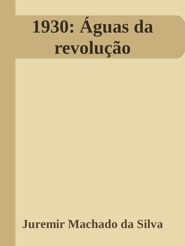 1930: Águas da Revolução