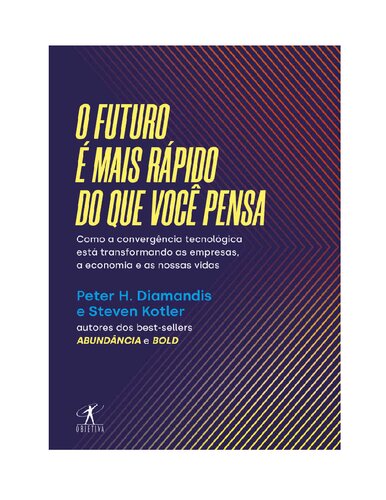 O Futuro é Mais Rápido do que Você Pensa