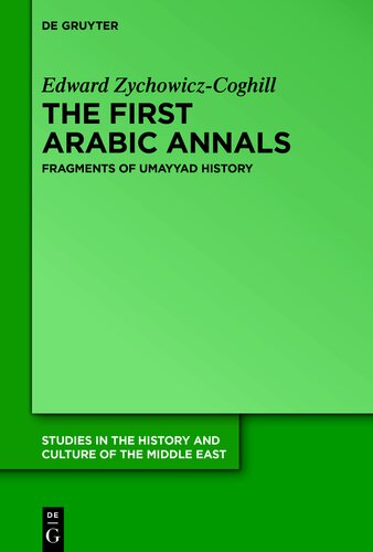 The First Arabic Annals: Fragments of Umayyad History