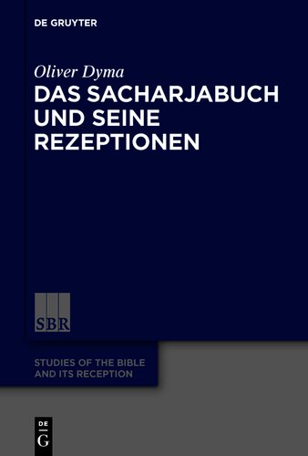 Das Sacharjabuch und seine Rezeptionen