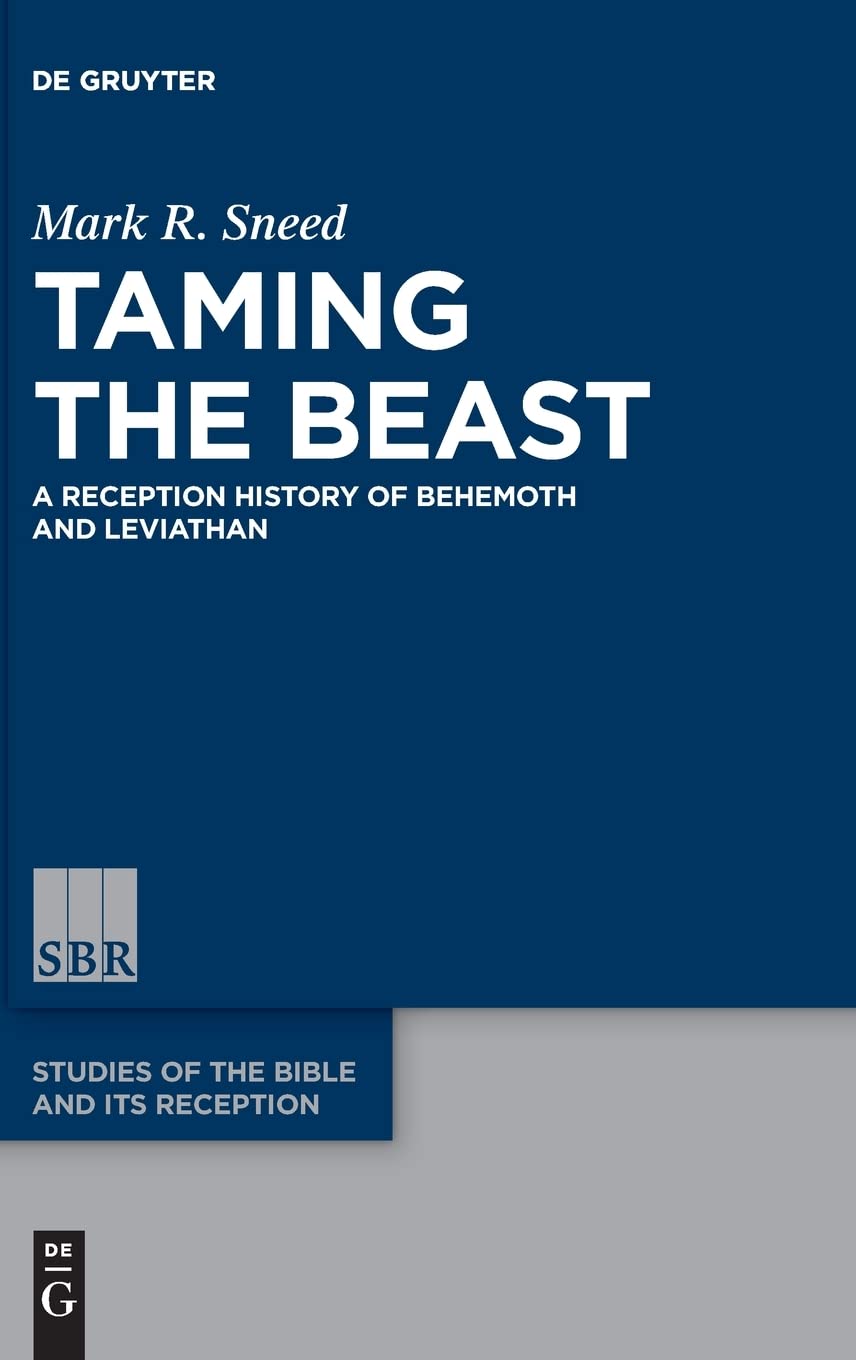 Taming the Beast: A Reception History of Behemoth and Leviathan