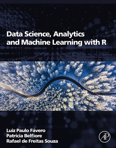 Data Science, Analytics and Machine Learning with R