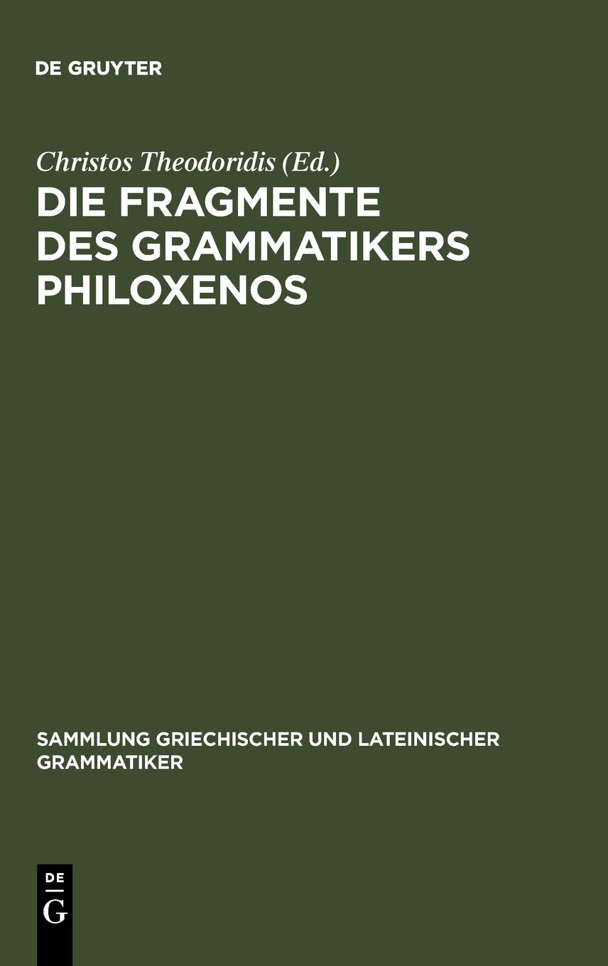 Die Fragmente Des Grammatikers Philoxenos