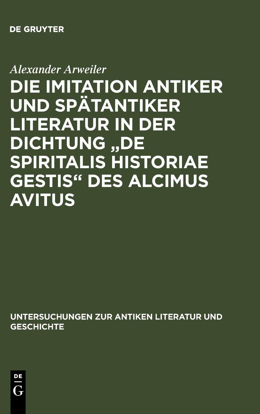 Die Imitation antiker und spätantiker Literatur in der Dichtung 