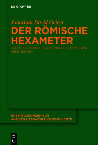 Der römische Hexameter: Statistische Untersuchungen zur epischen Verstechnik