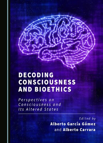 Decoding Consciousness and Bioethics