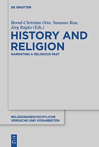 History and Religion: Narrating a Religious Past