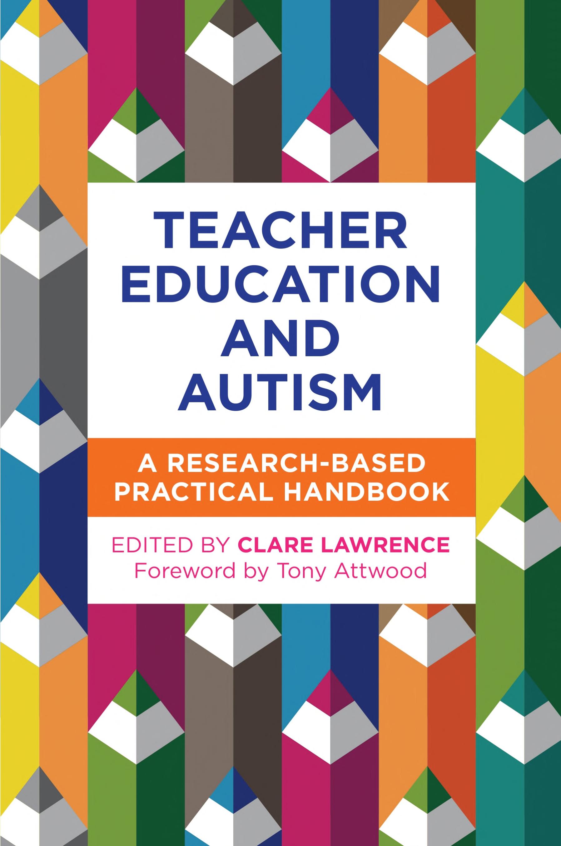 Teacher Education and Autism: A Research-Based Practical Handbook