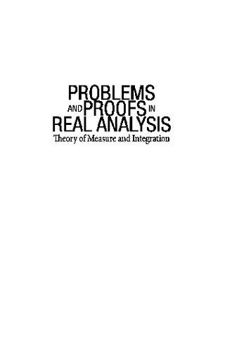 Problems and proofs in real analysis: theory of measure and integration