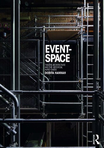 Event-Space: Theatre Architecture and the Historical Avant-Garde