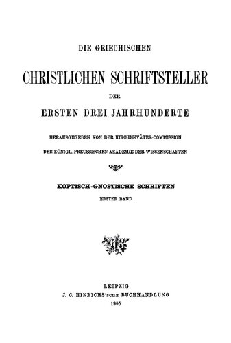 Koptisch-gnostische schriften Band 1 Die Pistis Sophia – Die beiden Bücher des jeû unbekanntes altgnostisches Werk