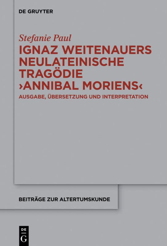 Ignaz Weitenauers neulateinische Tragödie 