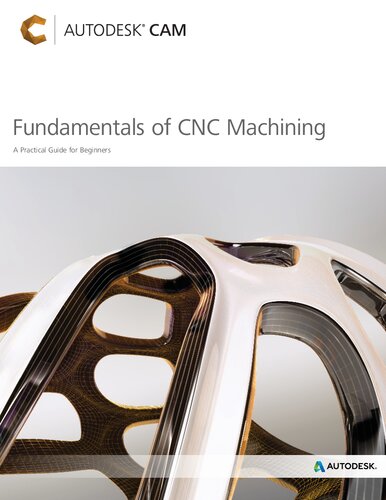 Fundamentals of CNC Machining. A Practical Guide for Beginners