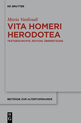 Vita Homeri Herodotea: Textgeschichte, Edition, Übersetzung