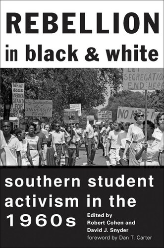 Rebellion in Black and White: Southern Student Activism in the 1960s