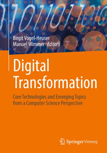 Digital Transformation. Core Technologies and Emerging Topics from a Computer Science Perspective