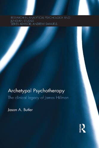 Archetypal Psychotherapy: The clinical legacy of James Hillman