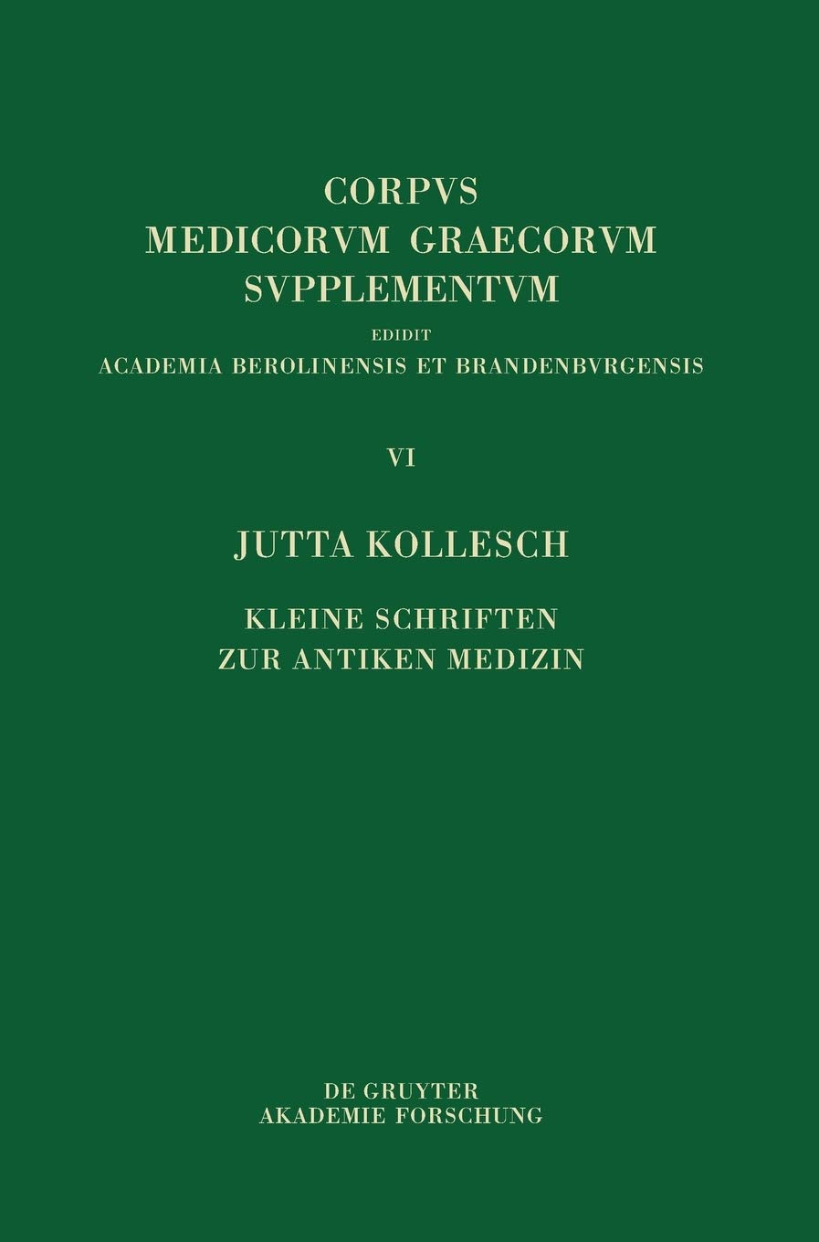 Kleine Schriften zur antiken Medizin