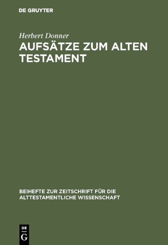 Aufsätze zum Alten Testament: Aus Vier Jahrzehnten