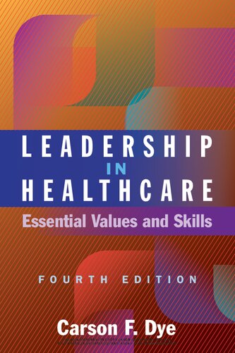 Leadership in Healthcare: Essential Values and Skills,  (Ache Management)