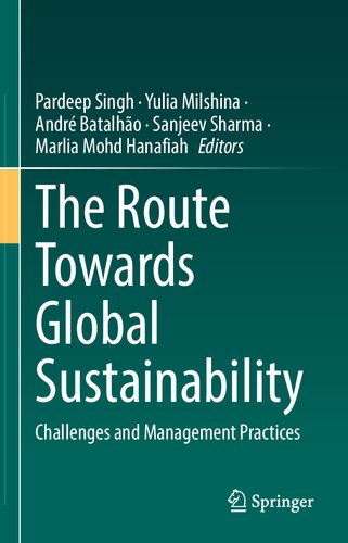 The Route Towards Global Sustainability: Challenges and Management Practices