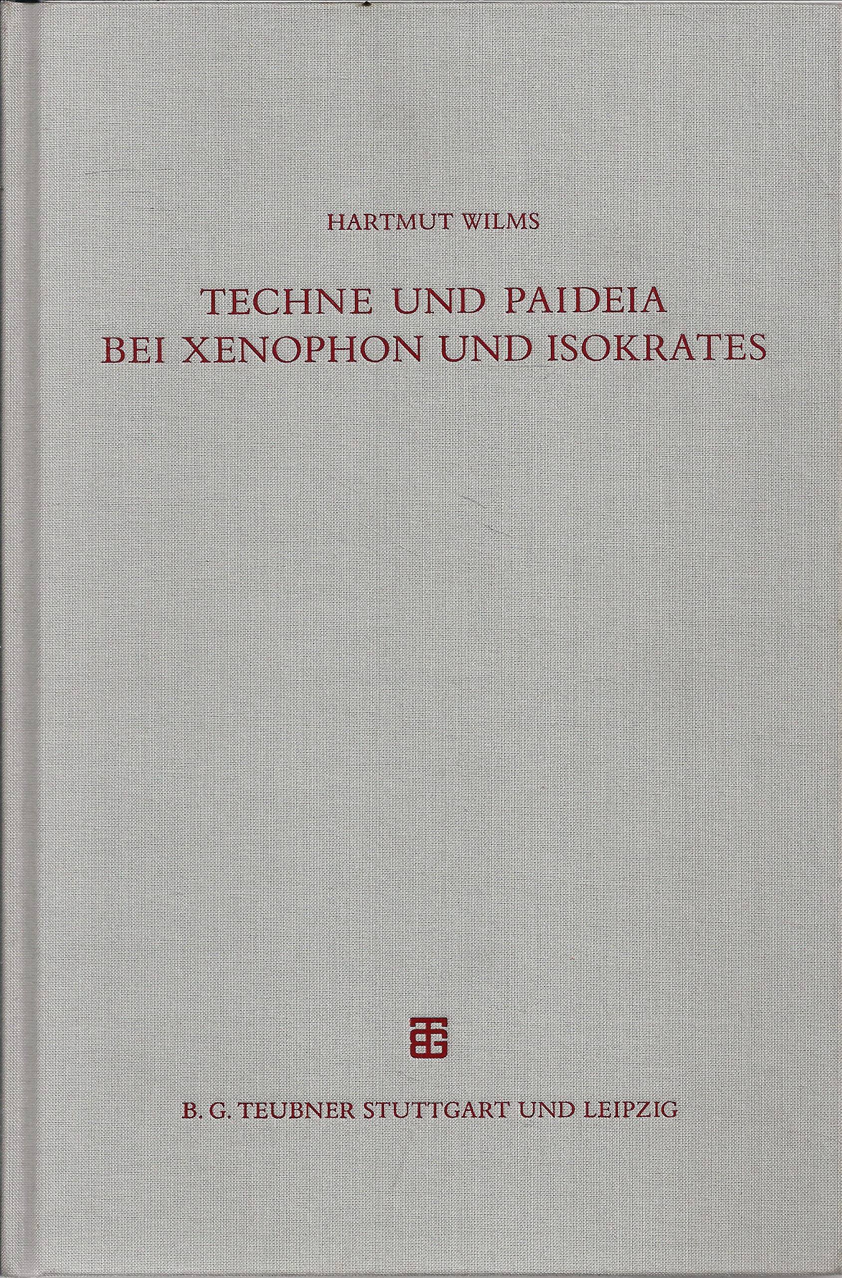 Techne und Paideia bei Xenophon und Isokrates