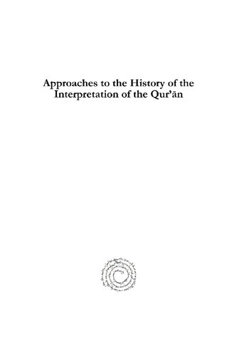 Approaches to the History of the Interpretation of the Qur’ān