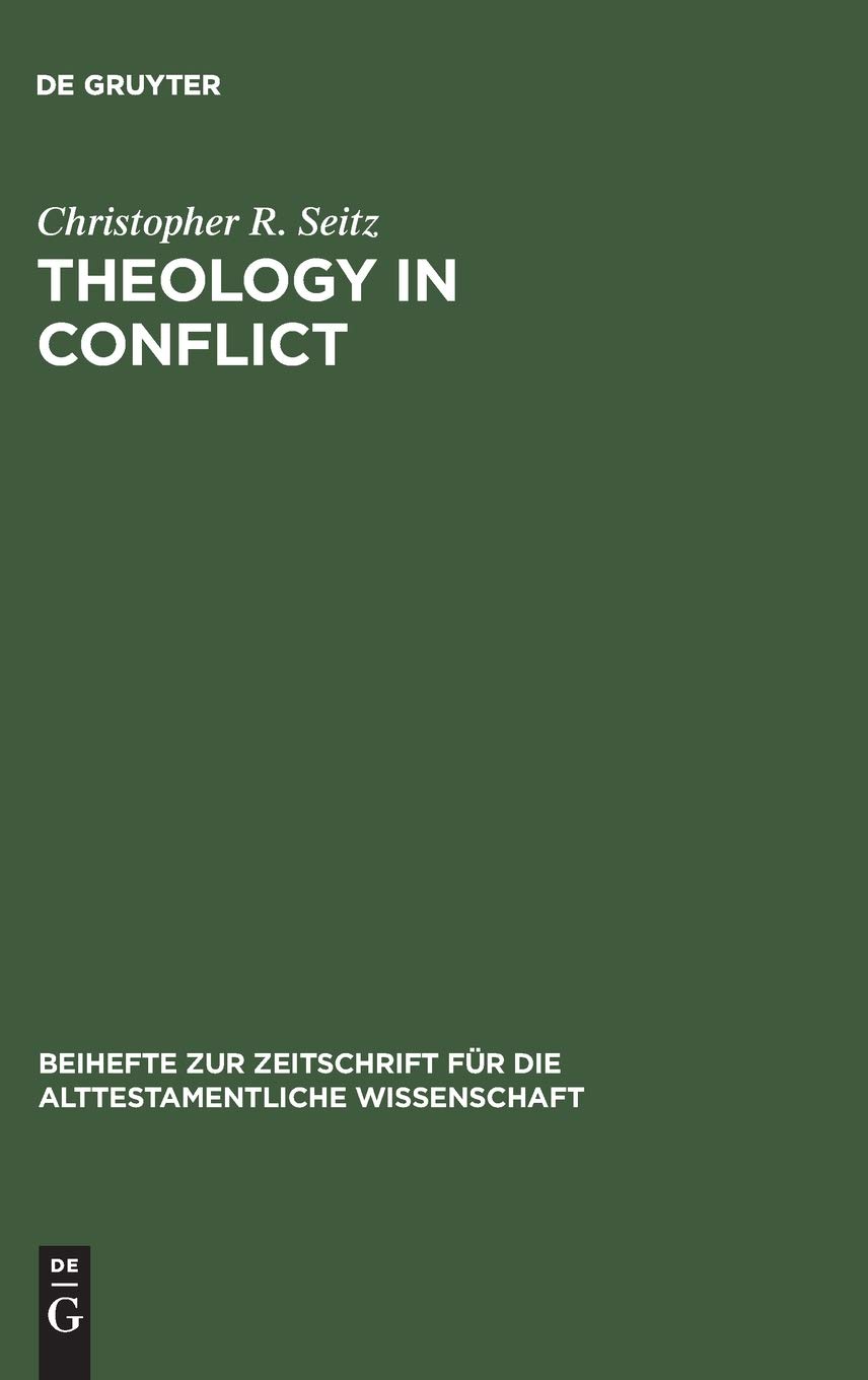 Theology in Conflict: Reactions to the Exile in the Book of Jeremiah