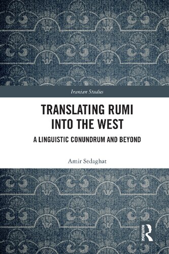 Translating Rumi into the West: A Linguistic Conundrum and Beyond