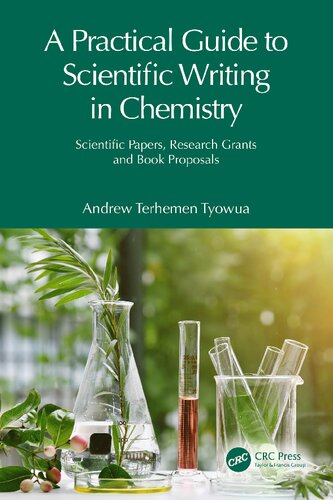 A Practical Guide to Scientific Writing in Chemistry: Scientific Papers, Research Grants and Book Proposals