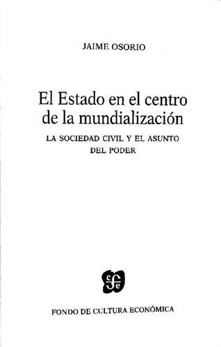 El Estado en el centro de la mundialización. La sociedad civil y el asunto del poder