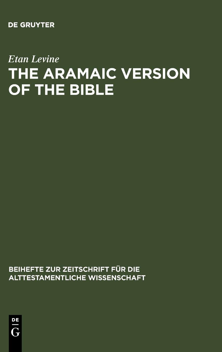 The Aramaic Version of the Bible: Contents and Context