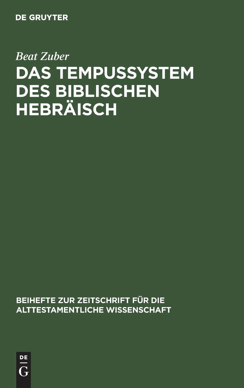 Das Tempussystem des biblischen Hebräisch: Eine Untersuchung zum Text