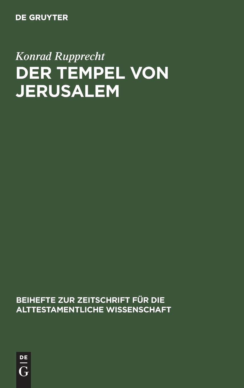 Der Tempel von Jerusalem: Gründung Salomos Oder Jebusitisches Erbe?